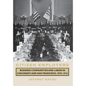 Citizen Employers - by  Jeffrey Haydu (Hardcover) - 1 of 1