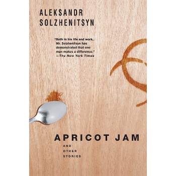 Apricot Jam - by  Aleksandr Solzhenitsyn (Paperback)