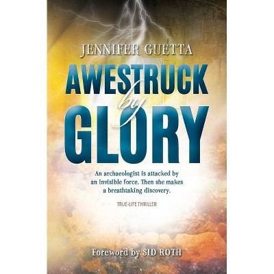 Awestruck by Glory - by  Jennifer Guetta (Paperback)