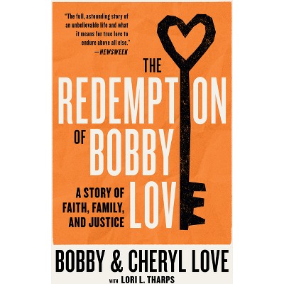 The Redemption of Bobby Love - by Bobby Love & Cheryl Love