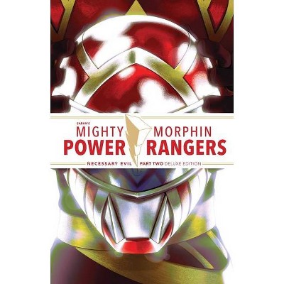 Mighty Morphin Power Rangers: Necessary Evil II Deluxe Edition Hc - by  Ryan Parrott & Sina Grace (Hardcover)