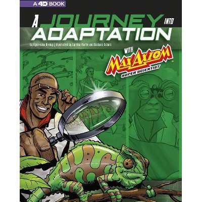 A Journey Into Adaptation with Max Axiom, Super Scientist - (Graphic Science 4D) by  Agnieszka Biskup (Paperback)