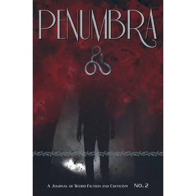 Penumbra No. 2 (2021) - by  Ramsey Campbell & John C Tibbetts (Paperback)