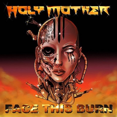 Holy Mother - Face This Burn (CD)