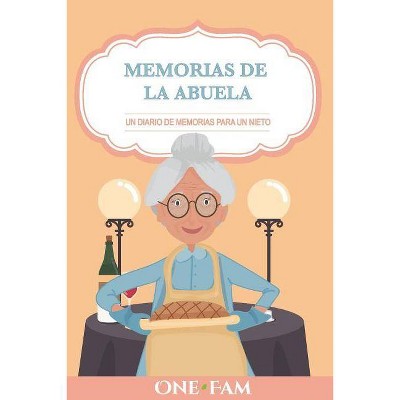 Las Memorias De La Abuela - by  Onefam (Paperback)