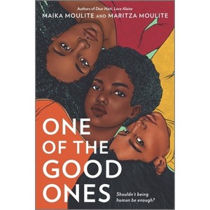 One of the Good Ones - by  Maika Moulite & Maritza Moulite (Paperback) - 1 of 1