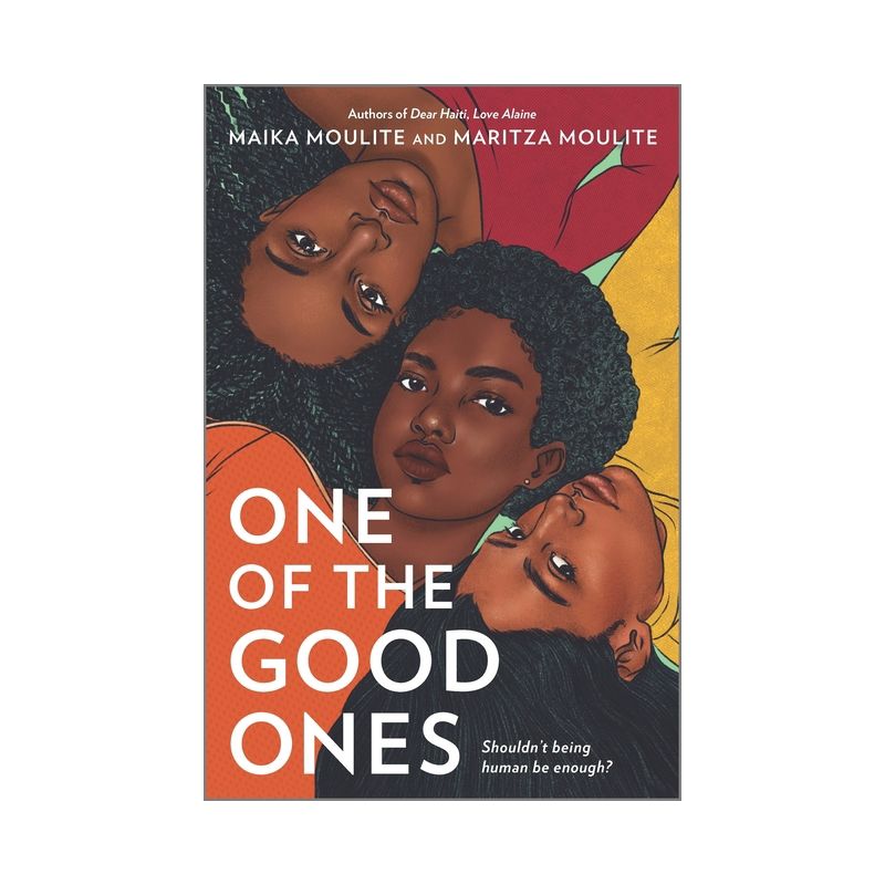 One of the Good Ones - by  Maika Moulite & Maritza Moulite (Paperback), 1 of 2