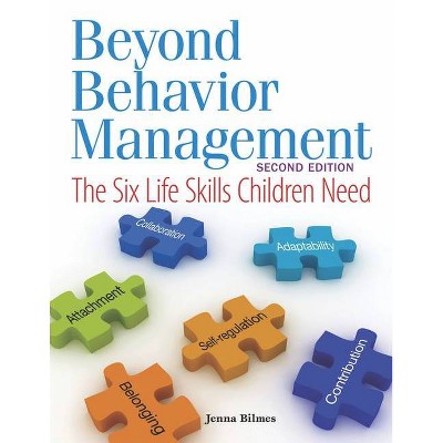 Beyond Behavior Management - 2nd Edition by  Jenna Bilmes (Paperback)