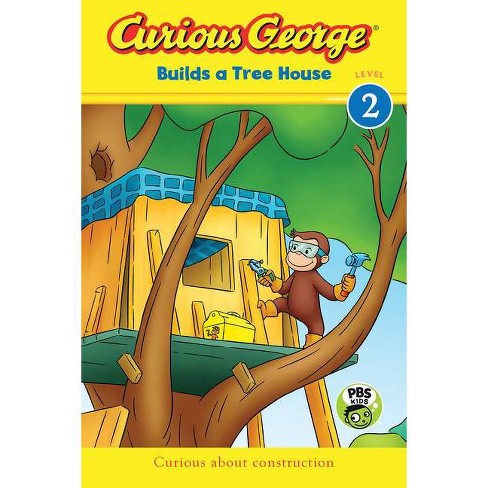 Curious George Builds a Tree House - by  H A Rey (Paperback) - image 1 of 1