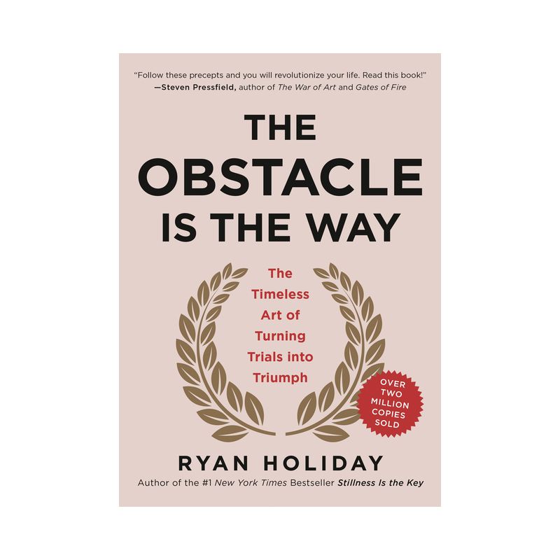 The Obstacle Is the Way - by  Ryan Holiday (Hardcover), 1 of 2