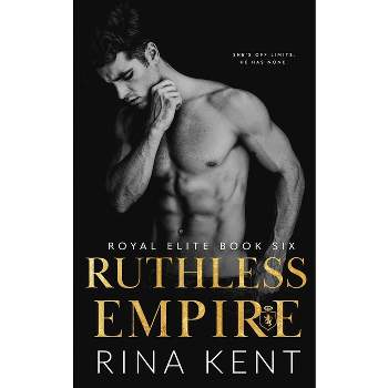 Ruthless Empire - (Royal Elite) by Rina Kent