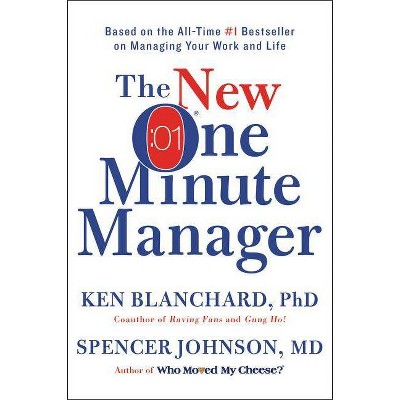 The New One Minute Manager - by  Ken Blanchard & Spencer Johnson (Hardcover)