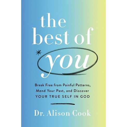 The Best of You - by Alison Cook Phd - image 1 of 1