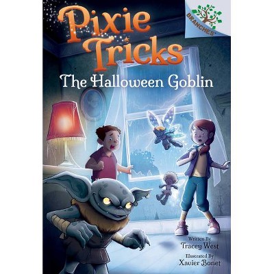 The Halloween Goblin: A Branches Book (Pixie Tricks #4) (Library Edition), 4 - by  Tracey West (Hardcover)