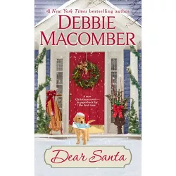 Dear Santa - by Debbie Macomber (Paperback)
