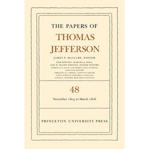 The Papers of Thomas Jefferson, Volume 48 - (Hardcover) - 1 of 1
