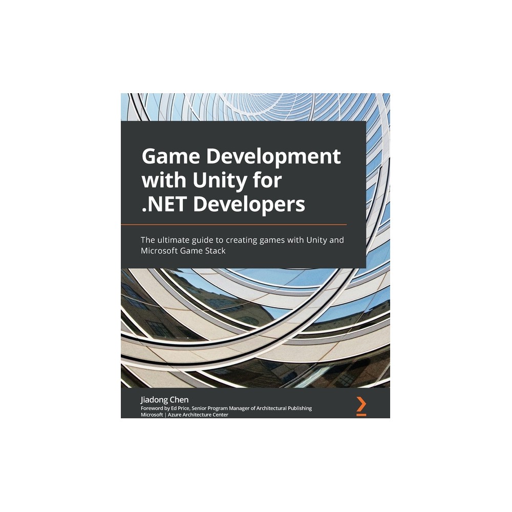 Game Development with Unity for .NET Developers - by Jiadong Chen (Paperback)