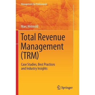 Total Revenue Management (Trm) - (Management for Professionals) by  Marc Helmold (Paperback)