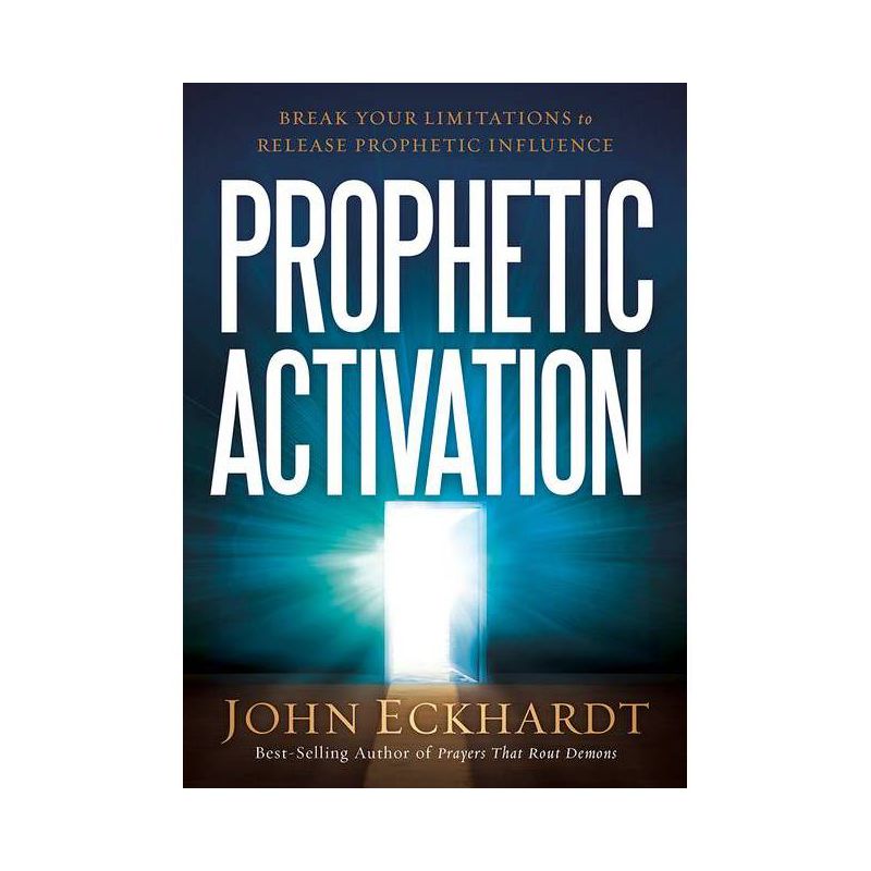 Prophetic Activation - by  John Eckhardt (Paperback), 1 of 2