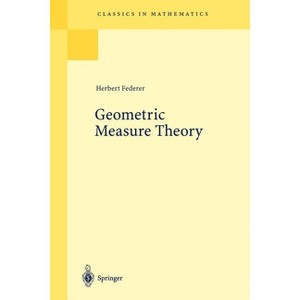 Geometric Measure Theory - (Classics in Mathematics) by  Herbert Federer (Paperback) - 1 of 1