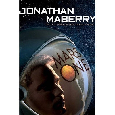 Mars One - by  Jonathan Maberry (Paperback)