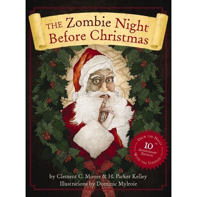 The Zombie Night Before Christmas - by  Cider Mill Press (Hardcover)