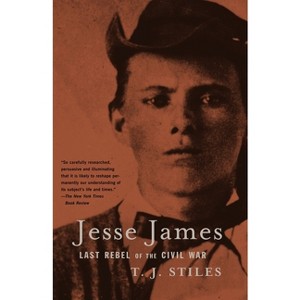 Jesse James - by  T J Stiles (Paperback) - 1 of 1