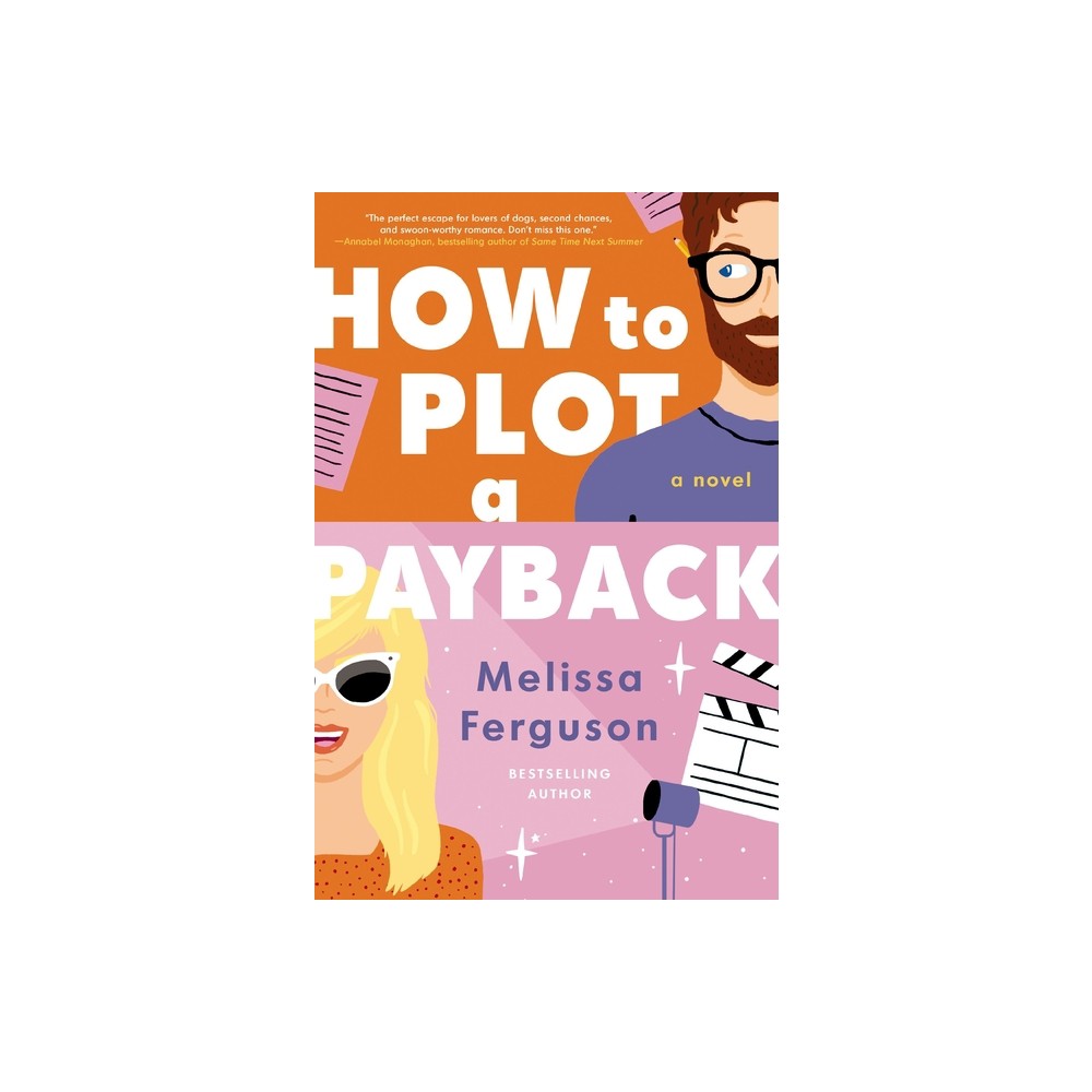 How to Plot a Payback - by Melissa Ferguson (Paperback)