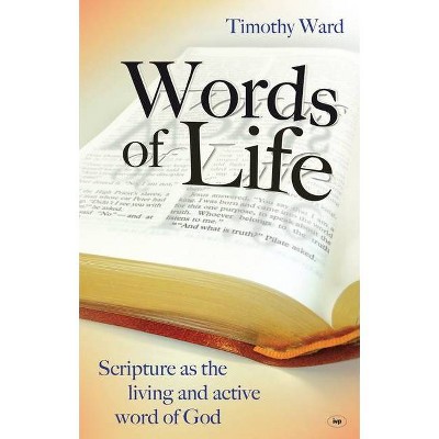 Words of Life - by  Timothy Ward (Paperback)