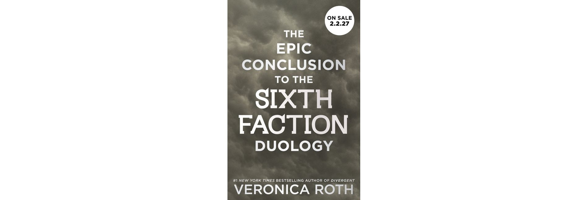 The Sixth Faction #2 - by  Veronica Roth (Hardcover)