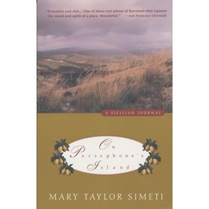 On Persephone's Island - (Vintage Departures) by  Mary Taylor Simeti (Paperback) - 1 of 1