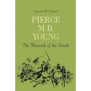 Pierce M. B. Young - by  Lynwood M Holland (Paperback) - 1 of 1