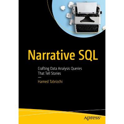 Narrative SQL - by  Hamed Tabrizchi (Paperback)