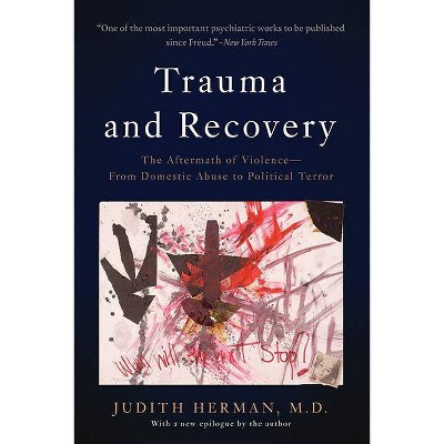 Trauma and Recovery - by  Judith Lewis Herman (Paperback)