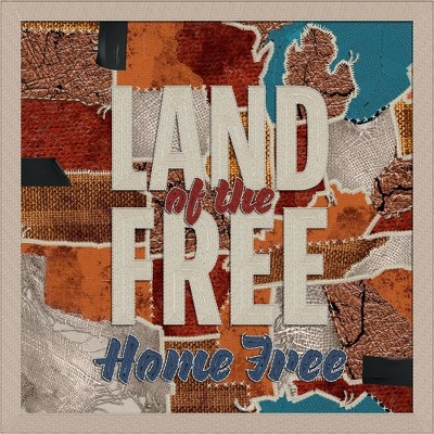 Home Free - Land Of The Free (CD)