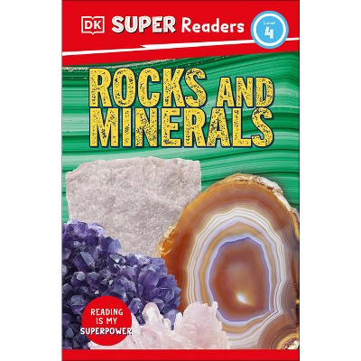 DK Super Readers Level 4 Rocks and Minerals - (Paperback)
