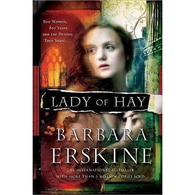 Lady of Hay - by  Barbara Erskine (Paperback)