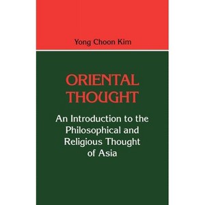 Oriental Thought - (Littlefield, Adams Quality Paperback Series; 365) by  Yong Choon Kim (Paperback) - 1 of 1
