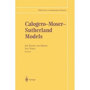 Calogero-Moser-Sutherland Models - (CRM Series in Mathematical Physics) by  Jan Felipe Van Diejen & Luc Vinet (Hardcover) - 1 of 1