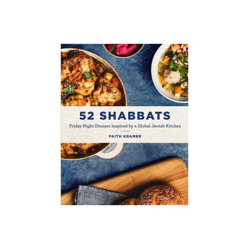 52 Shabbats - by Faith Kramer (Hardcover)