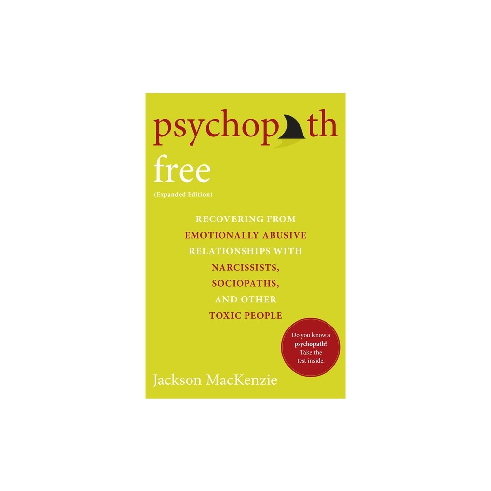 Psychopath Free (Expanded Edition) - by Jackson MacKenzie (Paperback)