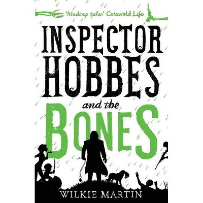 Inspector Hobbes and the Bones - (Unhuman) by  Wilkie Martin (Paperback)