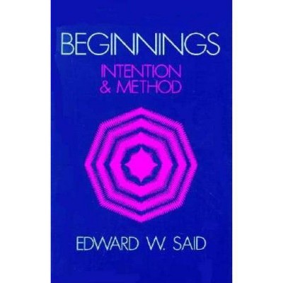 Beginnings - by  Edward Said (Paperback)