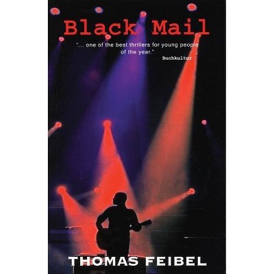 Black Mail - by  Thomas Feibel (Paperback)