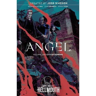 Angel Vol. 2, 2 - by  Bryan Edward Hill (Paperback)