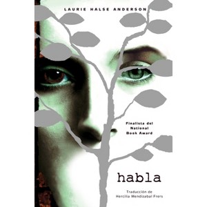 Habla / Speak (Spanish Edition) - by  Laurie Halse Anderson (Paperback) - 1 of 1