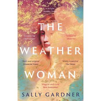 The Weather Woman - by  Sally Gardner (Paperback)