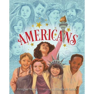 Americans - by  Douglas Wood (Hardcover)