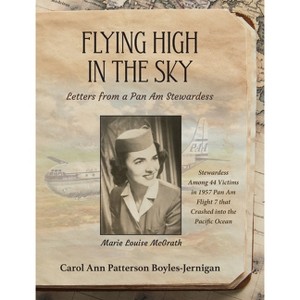 Flying High in the Sky - by  Carol Ann Patterson Boyles-Jernigan (Hardcover) - 1 of 1