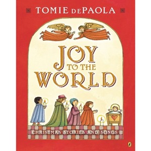 Joy to the World - by  Tomie dePaola (Paperback) - 1 of 1